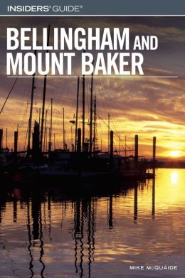 Insiders' Guide to Bellingham and Mount Baker