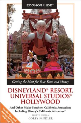 Econoguide Disneyland Resort, Universal Studios Hollywood 2003: and Other Major Southern California Attractions Including Disney's California Adventure Corey Sandler