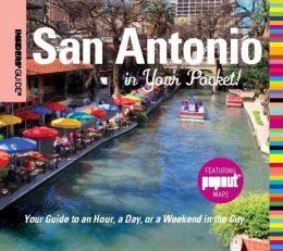 San Antonio in Your Pocket Insiders' Guide