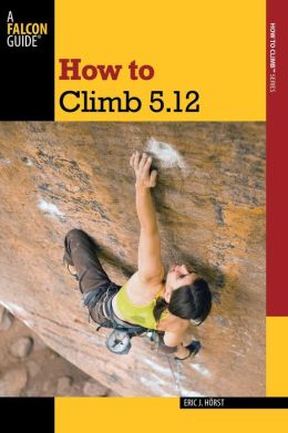 How to Climb 5.12, 3rd