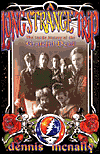 Long Strange Trip: The inside History of the Grateful Dead