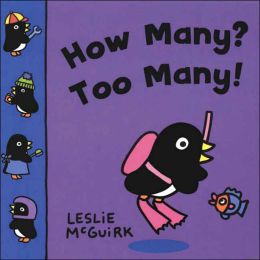 Pip Penguin:How Many Too Many (Pip the Penguin) Leslie McGuirk