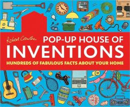 Robert Crowther's Amazing Pop-Up House of Inventions