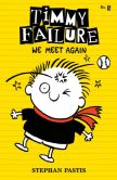 Book Cover Image. Title: Timmy Failure:  We Meet Again, Author: Stephan Pastis