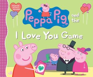 Peppa Pig and the I Love You Game