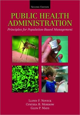 Public Health Administration: Principles For Population-Based Management