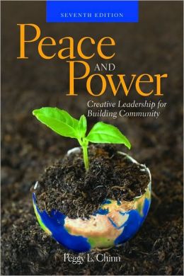 Peace And Power: Creative Leadership For Building Community