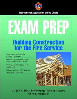 Exam Prep: Building Construction For The Fire Service