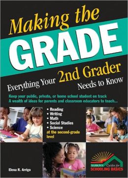 Making the Grade: Everything Your 2nd Grader Needs to Know