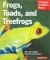 Frogs, Toads, and Treefrogs: A Complete Pet Owner's Manual