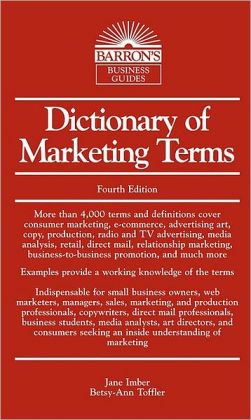 Dictionary of Marketing Terms, 4th Edition (Barron's Business Dictionaries Series)