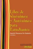 Book Cover Image. Title: Libro de Sinonimos y Antonimos Para Estudiantes:  Spanish Thesaurus for Students, Author: Joan Greisman