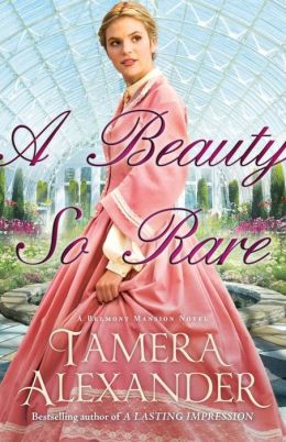 A Beauty So Rare (Belmont Mansion Series #2)