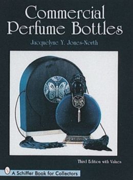 Commercial Perfume Bottles Jacquelyne Y. Jones North