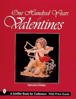 One Hundred Years of Valentines
