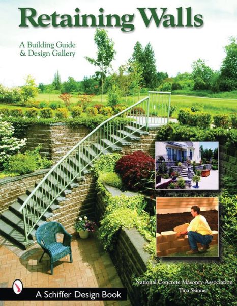 Retaining Walls: A Builder's Guide