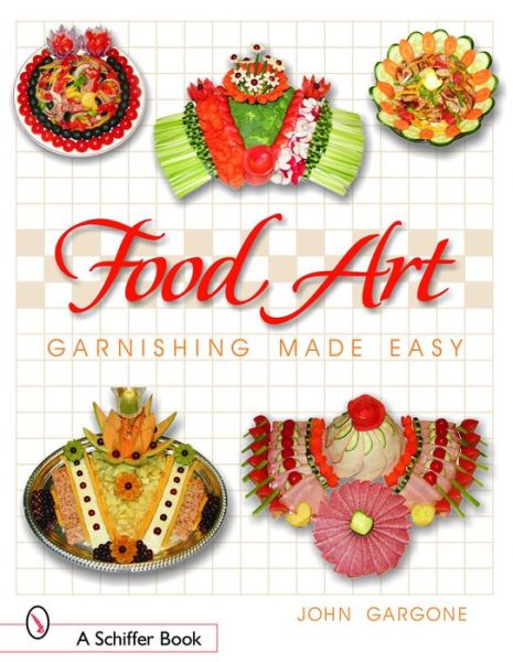 Food Art: Garnishing Made Easy