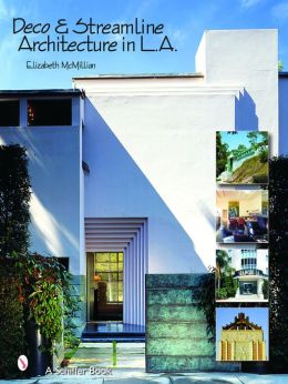 Deco and Streamline Architecture in L. A.: A Modern City Survey