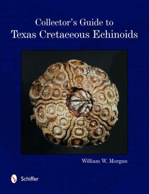 Collector's Guide to Texas Cretaceous Echinoids