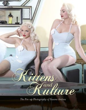 Kittens and Kulture: The Pin-up Photography of Susana Andrea