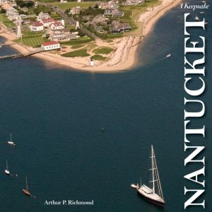 Nantucket: A Keepsake