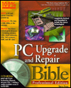 PC Upgrade and Repair Bible: Professional Edition