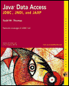 Java Data Access: JDBC, JNDI, and JAXP