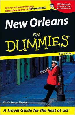 New Orleans for Dummies Kevin Forest Moreau