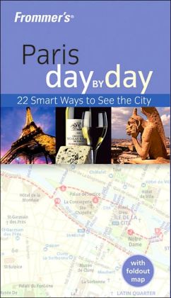Frommer's Paris Day by Day Christi Daugherty