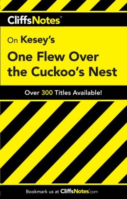 One Flew Over the Cuckoo's Nest (Cliffs Notes) Bruce E. Walker