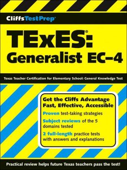 CliffsTestPrep TExES: Generalist EC-4