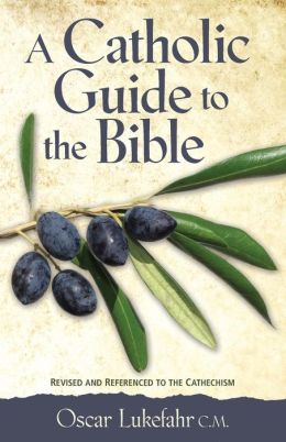 A Catholic Guide to the Bible, Revised