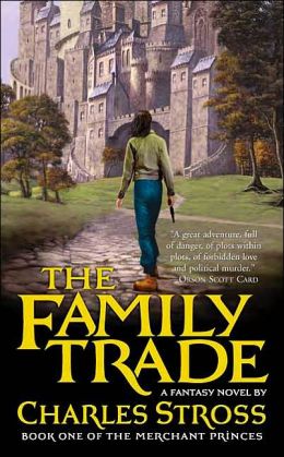 The Family Trade (Merchant Princes Series #1)