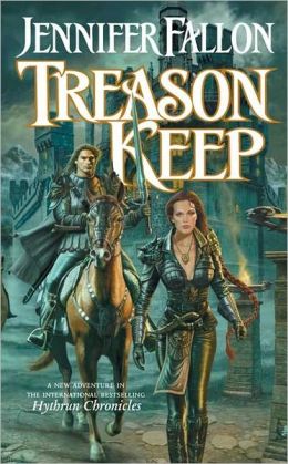Treason Keep (The Hythrun Chronicles: Demon Child Trilogy, Book 2) Jennifer Fallon