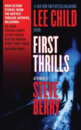 First Thrills: High-Octane Stories from the Hottest Thriller Authors