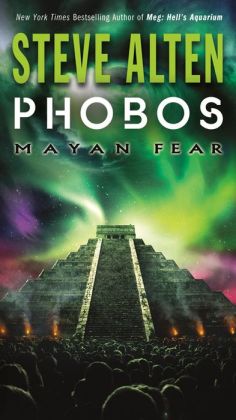 Phobos: Mayan Fear (Volume 3 of The Domain Trilogy)