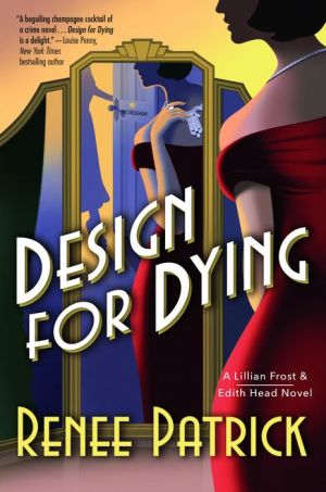 Design for Dying: A Lillian Frost & Edith Head Novel