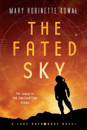 Book The Fated Sky: A Lady Astronaut Novel