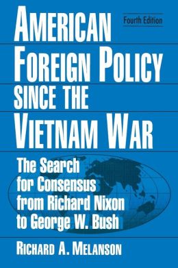 American Foreign Policy since the Vietnam War