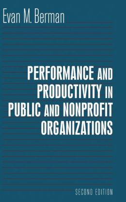 Productivity in Public and Nonprofit Organizations, Second Edition