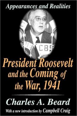 President Roosevelt And The Coming Of The War, 1941