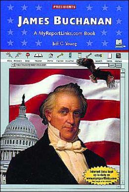 James Buchanan: A Myreportlinks.COM Book