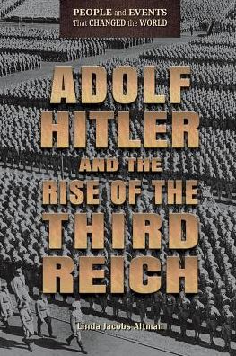 Adolf Hitler and the Rise of the Third Reich