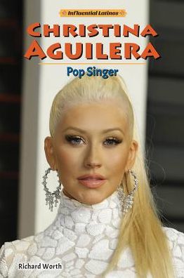 Christina Aguilera: Pop Singer