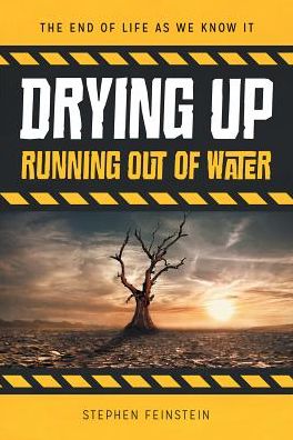Drying Up: Running Out of Water