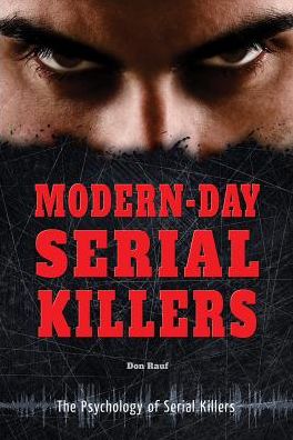 Modern-Day Serial Killers
