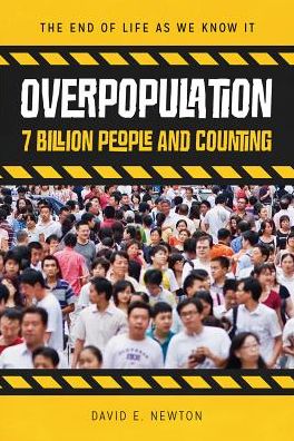 Overpopulation: 7 Billion People and Counting