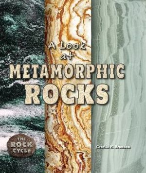A Look at Metamorphic Rocks