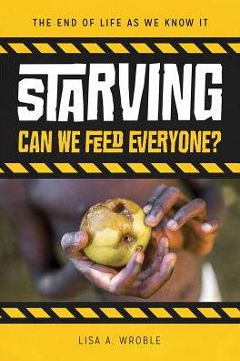 Starving: Can We Feed Everyone?