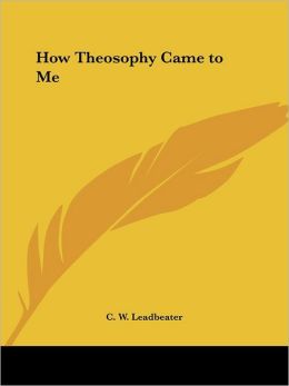 How Theosophy Came to Me